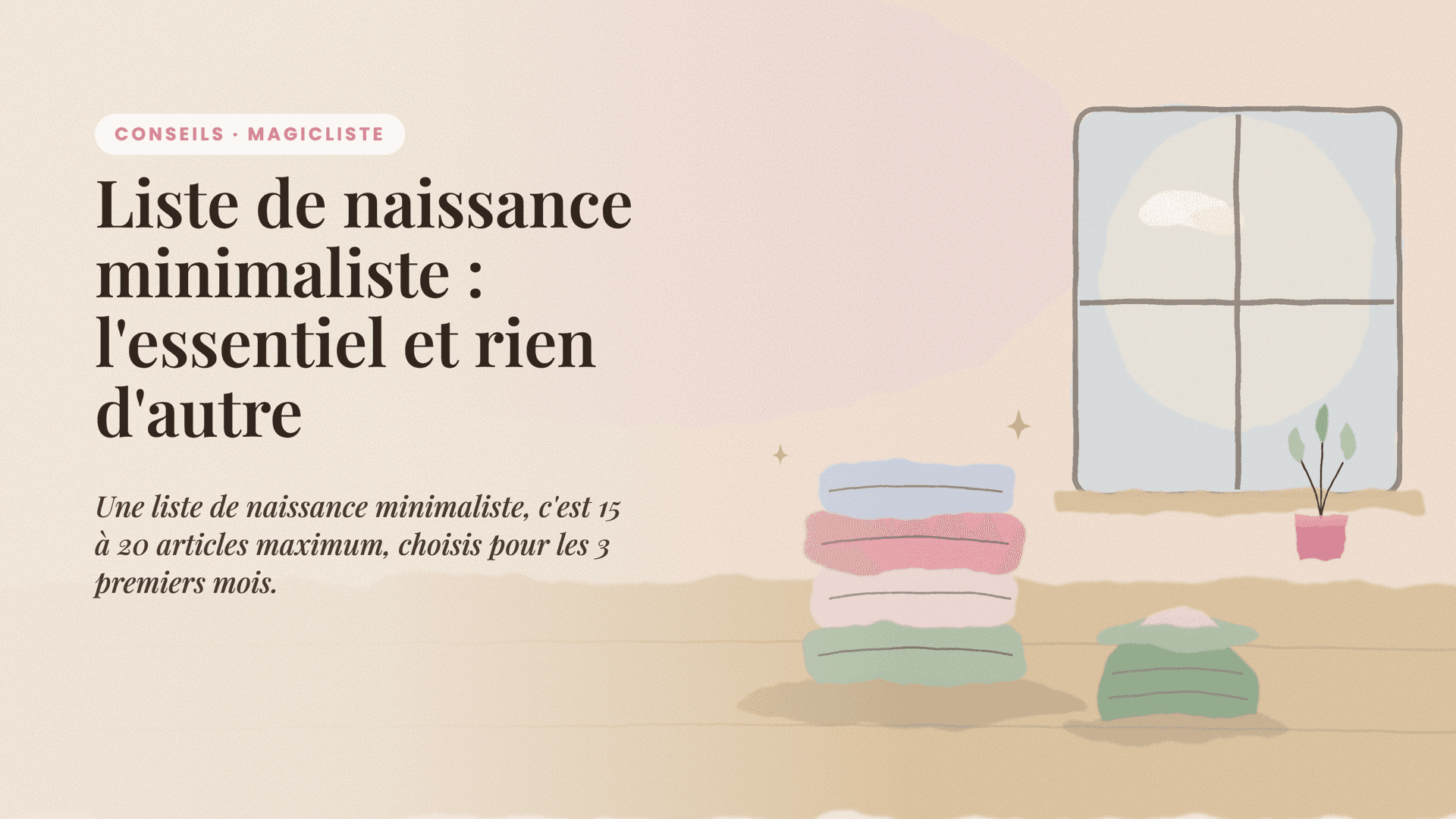 Liste de naissance minimaliste : l'essentiel et rien d'autre